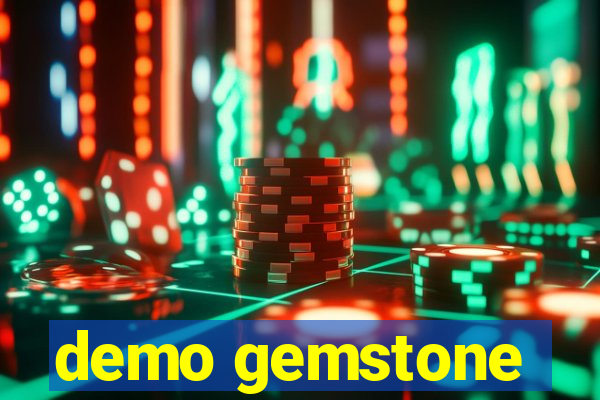 demo gemstone